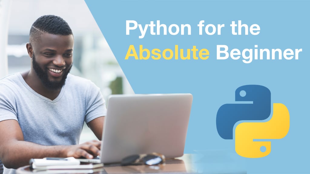 Course: Python for the Absolute Beginner course